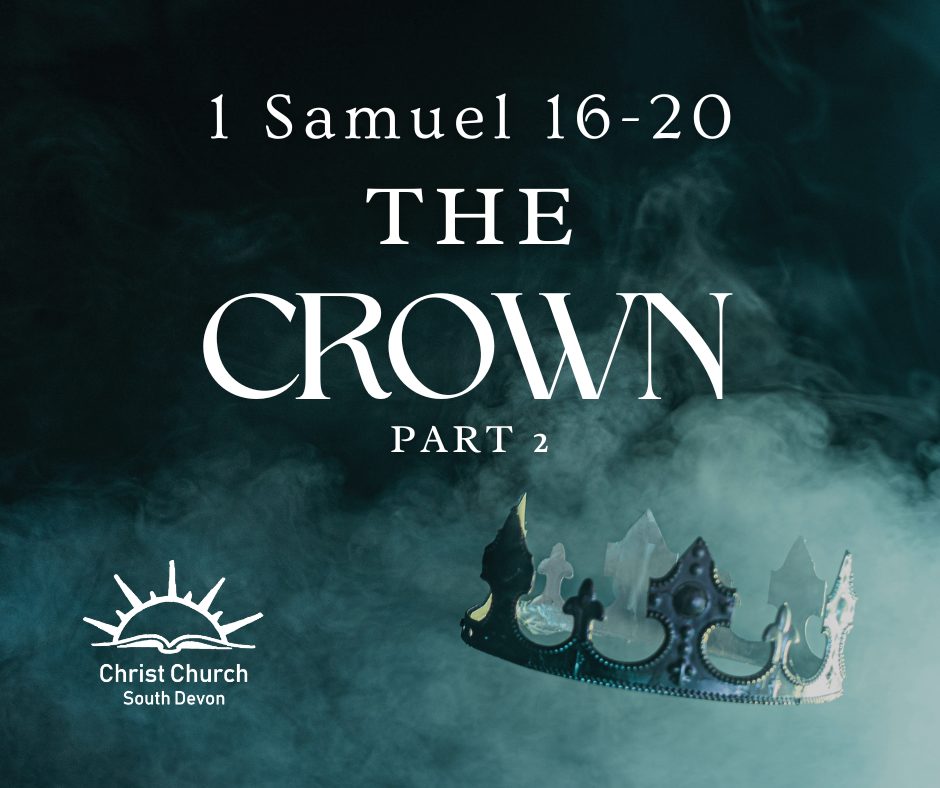 1 Samuel 16 - David - Sharing God's heart